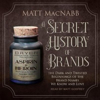 Abbildung von: A Secret History of Brands - Tantor Audio