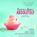Cover: Sweetly, Deeply, Absolutely - Tantor Audio