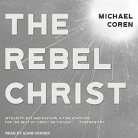 Enlarge image Cover: The Rebel Christ - Tantor Audio