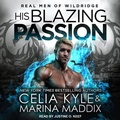 Cover: His Blazing Passion - Tantor Audio