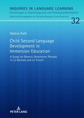 Cover: Child Second Language Development in Immersion Education - Peter Lang Verlag