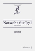 Cover: Notwehr f&uuml;r Igel - Schulthess Juristische Medien