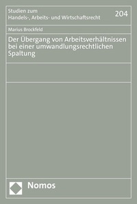 Abbildung von: Der Übergang von Arbeitsverhältnissen bei einer umwandlungsrechtlichen Spaltung - Nomos