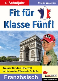 Abbildung von: Fit für Klasse Fünf! - Französisch - KOHL VERLAG Der Verlag mit dem Baum