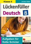 Cover: L&uuml;ckenf&uuml;ller Deutsch / Klasse 8 - KOHL VERLAG Der Verlag mit dem Baum