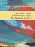 Cover: Wort - Satz - Korpus: Multimethodische digitale Forschung in der Lingustik - innsbruck university press