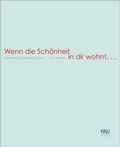 Cover: Wenn die Sch&ouml;nheit in dir wohnt, ... - FAU University Press