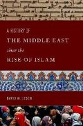 Cover: A History of the Middle East Since the Rise of Islam - Oxford University Press Inc