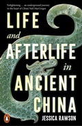 Bild: Life and Afterlife in Ancient China - Penguin Books Ltd