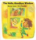 Cover: The Hello, Goodbye Window (Caldecott Medal Winner) - Little, Brown Young Readers