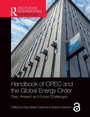 Cover: Handbook of OPEC and the Global Energy Order - Routledge