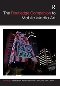 Cover: The Routledge Companion to Mobile Media Art - Routledge