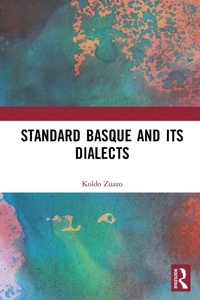 Enlarge image Cover: Standard Basque and Its Dialects - Routledge