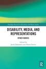 Cover: Disability, Media, and Representations - Routledge