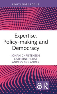 Enlarge image Cover: Expertise, Policy-making and Democracy - Routledge