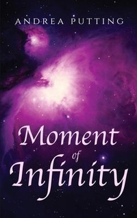 Enlarge image Cover: Moment of Infinity - Andrea Putting