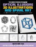 Cover: The Complete Book of Drawing Optical Illusions, 3D Illustrations, and Spiral Art - Walter Foster Publishing