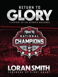 Cover: Return to Glory: A History of the Georgia Bulldogs - Whitman Publishing