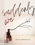 Cover: suddenly we - Wesleyan University Press