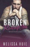 Cover: Broken Redemption - Curved Ink Publishing, LLC