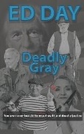Cover: Deadly Gray - Pell Resources Publication