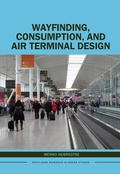 Cover: Wayfinding, Consumption, and Air Terminal Design - Routledge