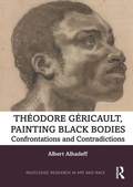 Cover: Theodore Gericault, Painting Black Bodies - Routledge