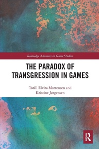 Abbildung von: The Paradox of Transgression in Games - Routledge
