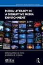 Cover: Media Literacy in a Disruptive Media Environment - Routledge