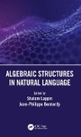 Cover: Algebraic Structures in Natural Language - CRC Press