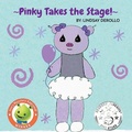 Cover: Pinky Takes the Stage! - IngramSpark