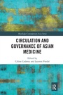 Cover: Circulation and Governance of Asian Medicine - Routledge