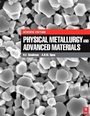 Cover: Physical Metallurgy and Advanced Materials - Butterworth-Heinemann