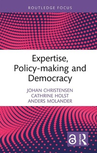 Abbildung von: Expertise, Policy-making and Democracy - Routledge