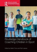 Cover: Routledge Handbook of Coaching Children in Sport - Routledge