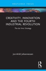 Cover: Creativity, Innovation and the Fourth Industrial Revolution - Routledge