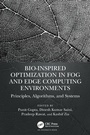 Cover: Bio-Inspired Optimization in Fog and Edge Computing Environments - Auerbach