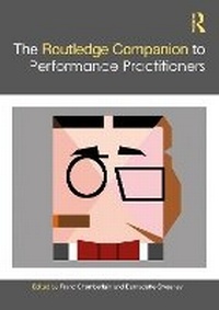 Abbildung von: The Routledge Companion to Performance Practitioners - Routledge