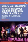 Cover: Musical Collaboration Between Indigenous and Non-Indigenous People in Australia - Routledge