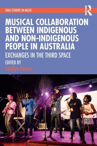 Abbildung von: Musical Collaboration Between Indigenous and Non-Indigenous People in Australia - Routledge