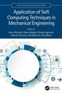 Cover: Application of Soft Computing Techniques in Mechanical Engineering - CRC Press