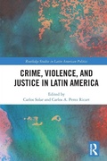 Cover: Crime, Violence, and Justice in Latin America - Routledge