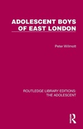 Cover: Adolescent Boys of East London - Routledge