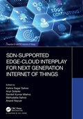 Cover: SDN-Supported Edge-Cloud Interplay for Next Generation Internet of Things - Chapman & Hall/CRC