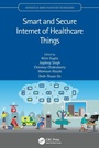 Cover: Smart and Secure Internet of Healthcare Things - CRC Press