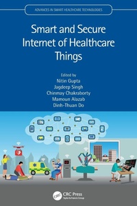 Enlarge image Cover: Smart and Secure Internet of Healthcare Things - CRC Press