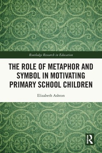 Bild: The Role of Metaphor and Symbol in Motivating Primary School Children - Routledge