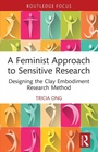 Cover: A Feminist Approach to Sensitive Research - Routledge