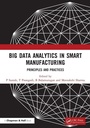 Cover: Big Data Analytics in Smart Manufacturing - Chapman & Hall/CRC