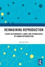 Cover: Reimagining Reproduction - Routledge India